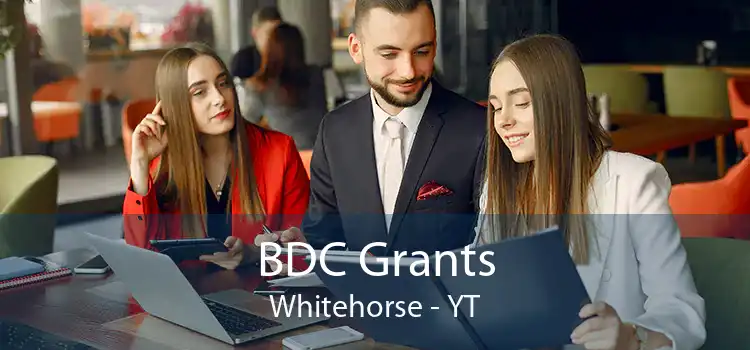 BDC Grants Whitehorse - YT