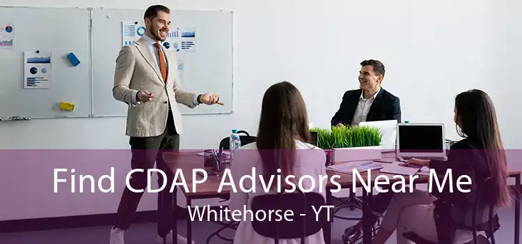 Find CDAP Advisors Near Me Whitehorse - YT